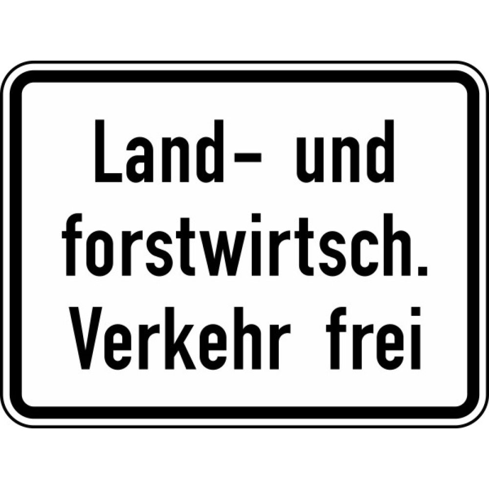 Modellbeispiel: VZ Nr. 1026-38 (Land- und forstwirtschaftlicher Verkehr frei)