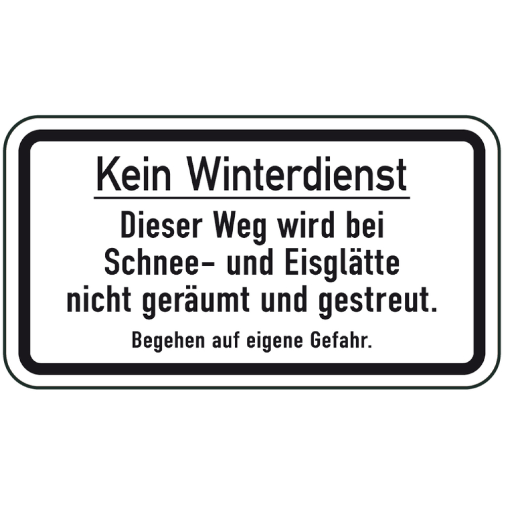 Modellbeispiel: Winterschild/Verkehrszeichen Kein Winterdienst - Dieser Weg wird bei Schnee- und Eisglätte...(Art. 14701/14702)