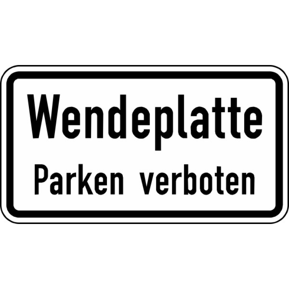 Modellbeispiel: VZ Nr. 2422 (Wendeplatte Parken verboten)