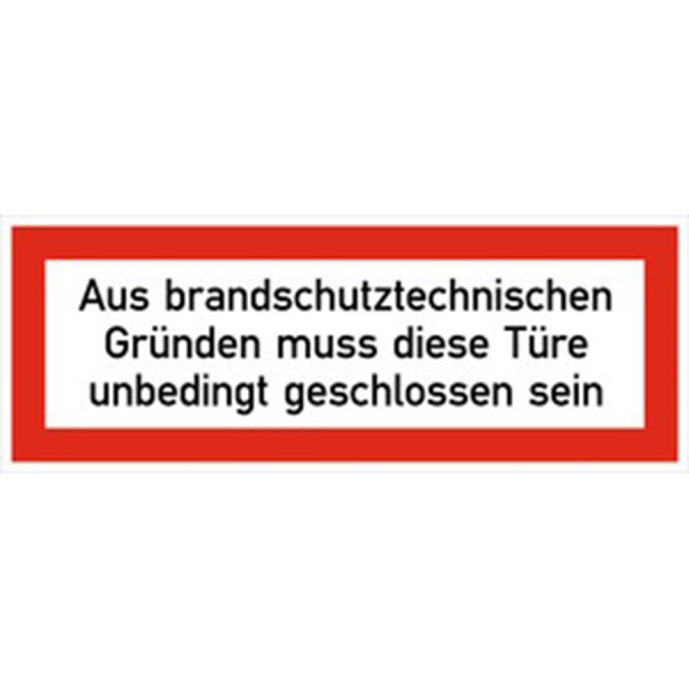Modellbeispiel: Aus brandschutztechnischen Gründen muss diese Türe unbedingt geschlossen sein, Art. 21.2556